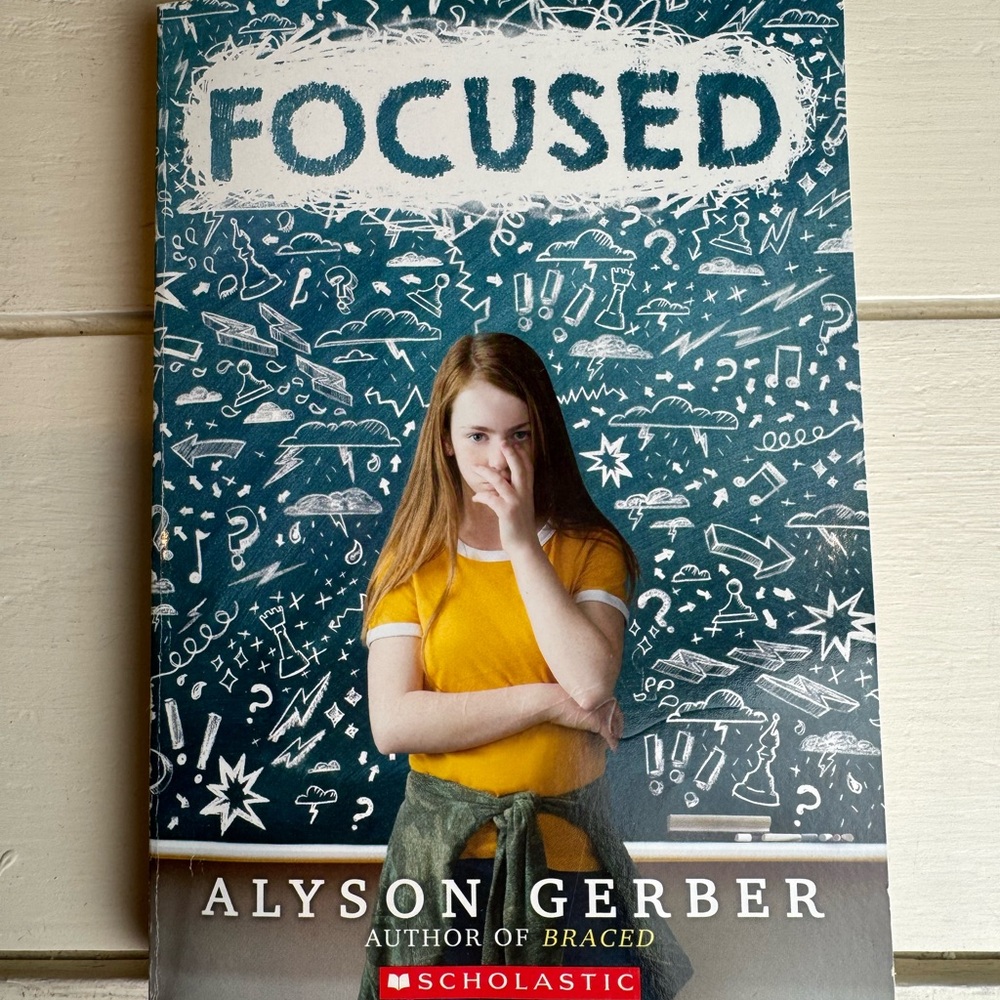 Focused Book by Alyson Gerber Scholastic Book
